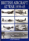 Book cover of British Aircraft at War 1939-45  by SWANBOROUGH, Gordon 